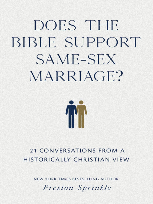 Title details for Does the Bible Support Same-Sex Marriage? by Preston Sprinkle - Available